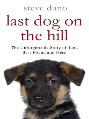 cover image of The Last Dog on the Hill